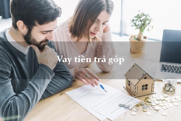 Vay tiền trả góp